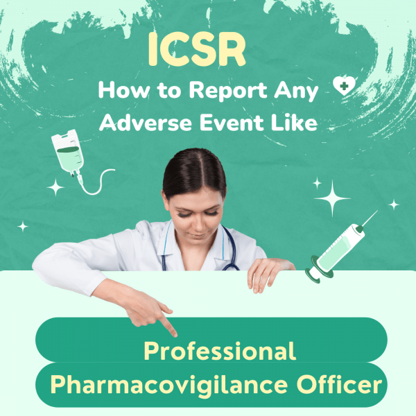 ICSR Pharmacovigilance