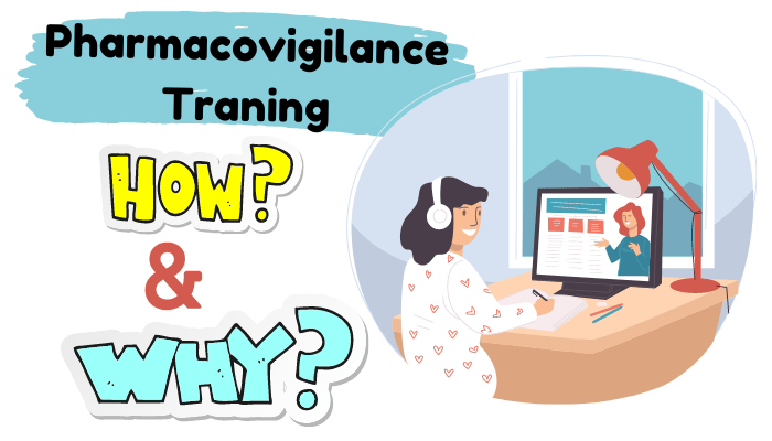 Pharmacovigilance Training: How To Learn-Why Choosing Online Learning