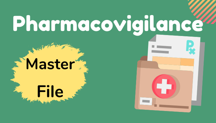 Pharmacovigilance master file