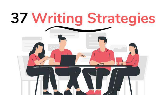 37 Best Effective Writing Strategies For Aspiring Writers