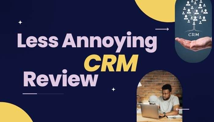 Less Annoying CRM