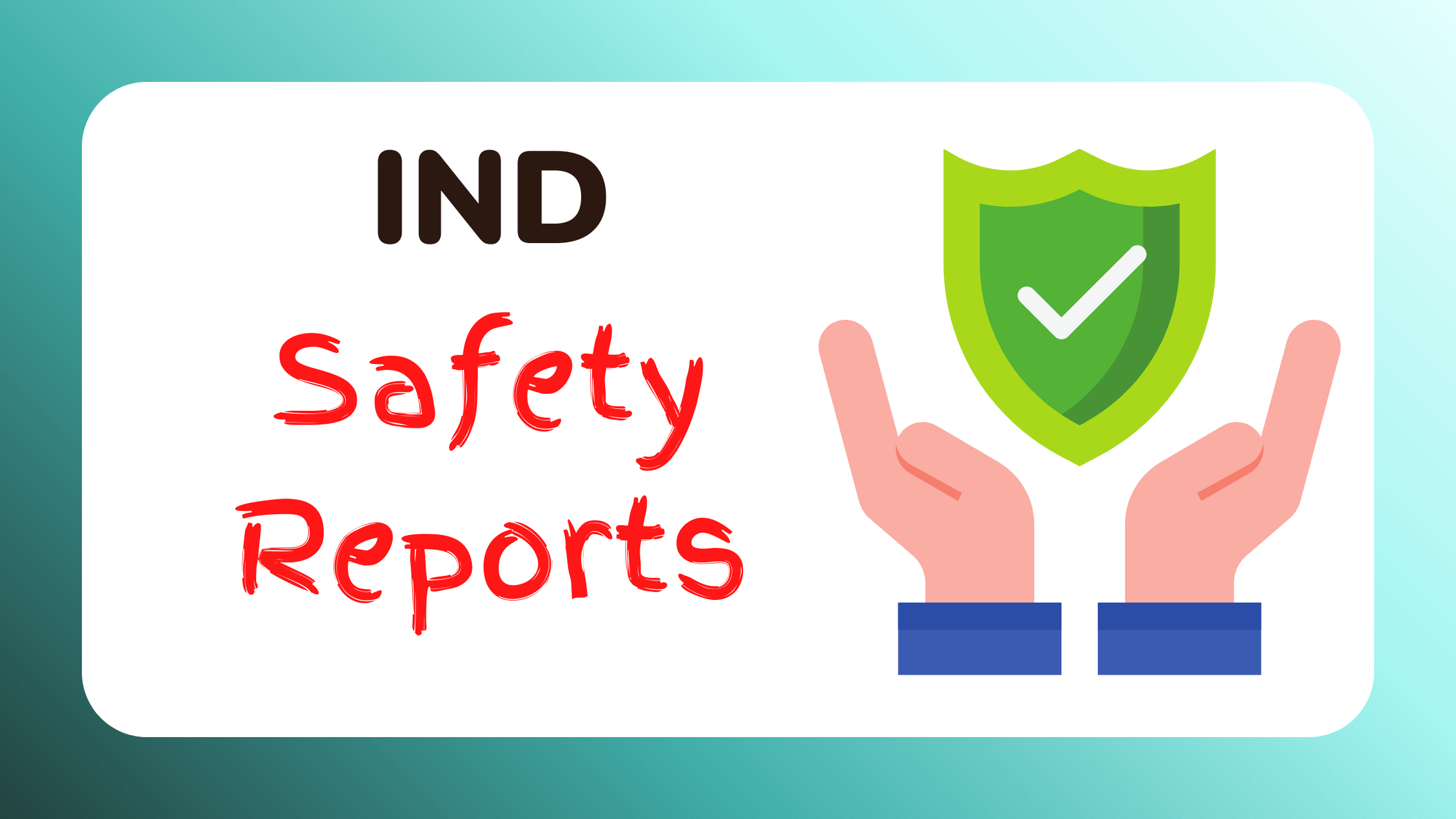 IND Safety Reports